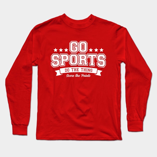 Go Sports Stars Do The Thing Long Sleeve T-Shirt by DetourShirts